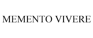 MEMENTO VIVERE