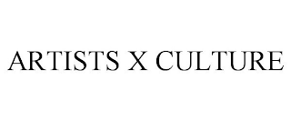 ARTISTS X CULTURE