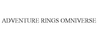 ADVENTURE RINGS OMNIVERSE