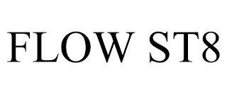 FLOW ST8