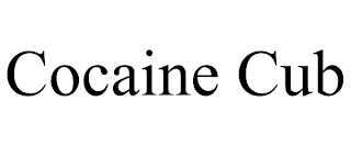COCAINE CUB
