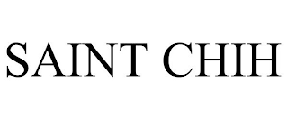 SAINT CHIH