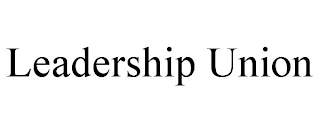 LEADERSHIP UNION