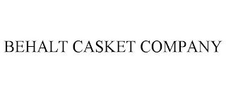 BEHALT CASKET COMPANY