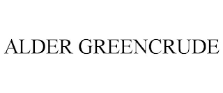 ALDER GREENCRUDE