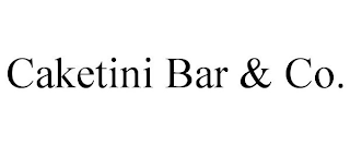 CAKETINI BAR & CO.