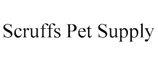 SCRUFFS PET SUPPLY