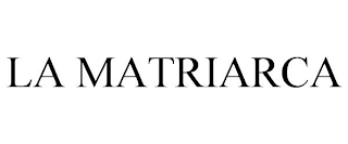 LA MATRIARCA