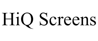 HIQ SCREENS