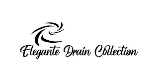 ELEGANTE DRAIN COLLECTION