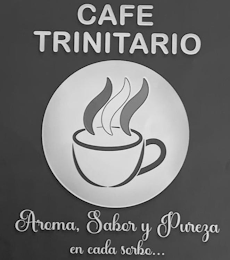 CAFE TRINITARIO AROMA, SABOR Y PUREZA EN CADO SORBO...