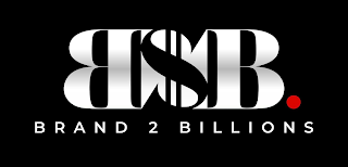 B$B. BRAND 2 BILLIONS