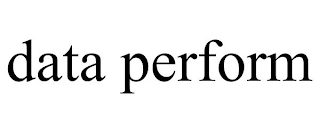 DATA PERFORM