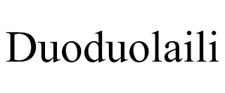 DUODUOLAILI