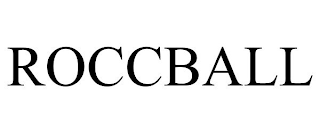 ROCCBALL