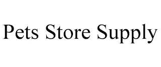 PETS STORE SUPPLY