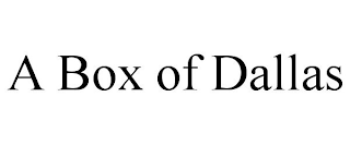 A BOX OF DALLAS