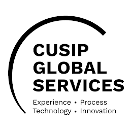 CUSIP GLOBAL SERVICES EXPERIENCE PROCESS TECHNOLOGY INNOVATION