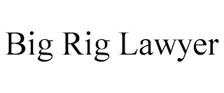 BIG RIG LAWYER