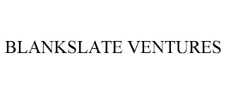 BLANKSLATE VENTURES