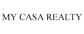 MY CASA REALTY