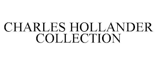 CHARLES HOLLANDER COLLECTION