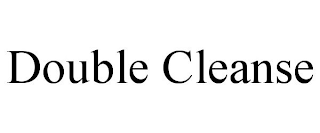 DOUBLE CLEANSE