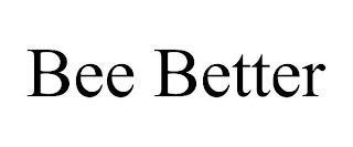 BEE BETTER