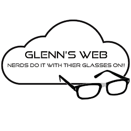 GLENN'S WEB NERDS DO IT WITH THEIR GLASSES ON!!