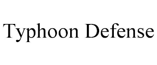 TYPHOON DEFENSE