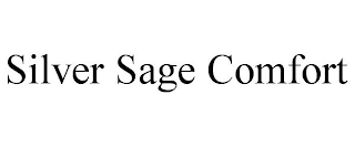 SILVER SAGE COMFORT