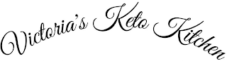 VICTORIA'S KETO KITCHEN