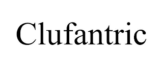 CLUFANTRIC