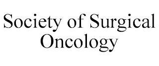 SOCIETY OF SURGICAL ONCOLOGY