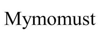 MYMOMUST