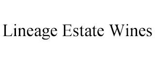 LINEAGE ESTATE WINES