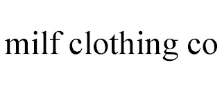 MILF CLOTHING CO