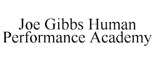 JOE GIBBS HUMAN PERFORMANCE ACADEMY