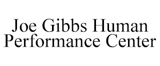 JOE GIBBS HUMAN PERFORMANCE CENTER