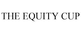 THE EQUITY CUP