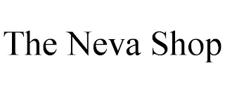 THE NEVA SHOP