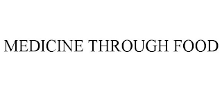 MEDICINE THROUGH FOOD