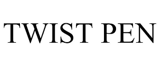 TWIST PEN
