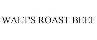 WALT'S ROAST BEEF