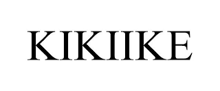 KIKIIKE