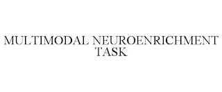 MULTIMODAL NEUROENRICHMENT TASK