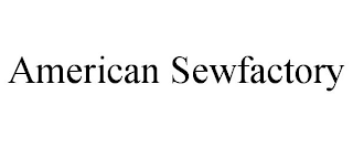 AMERICAN SEWFACTORY