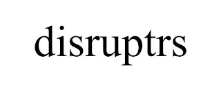 DISRUPTRS