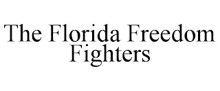 THE FLORIDA FREEDOM FIGHTERS