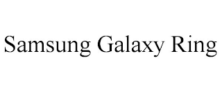 SAMSUNG GALAXY RING